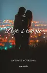 Být s tebou - Antonie Nováková