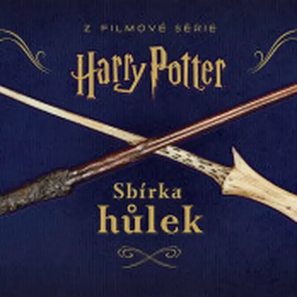 Harry Potter - Sbírka hůlek - Monique Peterson