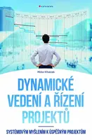 Dynamické vedení a řízení projektů - Mirko Křivánek