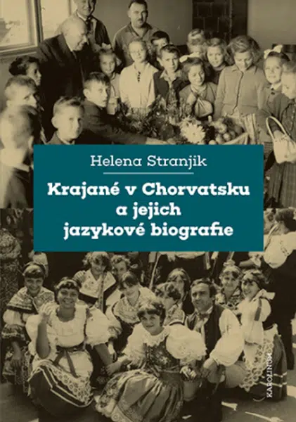 Krajané v Chorvatsku a jejich jazykové biografie - Helena Stranjik - e-kniha