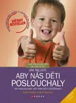 Jak mluvit, aby nás děti poslouchaly, 2. rozšířené vydání - Adele Faber