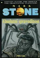 Mark Stone:Absolutni spravedlnost - Míla Linc