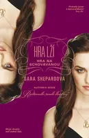 Hra lží: Hra na schovávanou - Sara Shepard