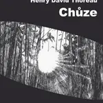 Chůze - Henry David Thoreau - e-kniha