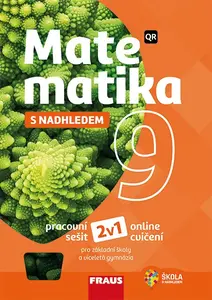 Matematika 9 s nadhledem pro ZŠ a víceletá gymnázia - Hybridní pracovní sešit 2v1 - Pavel Tlustý, Miroslava Huclová