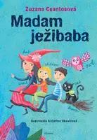 Madam ježibaba - Zuzana Csontosová - e-kniha