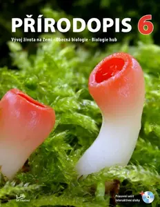 Přírodopis 6 – Vývoj života na Zemi, Obecná biologie, Biologie hub (učebnice + CD)