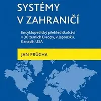 Vzdělávací systémy v zahraničí - Jan Průcha