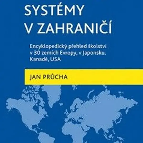 Vzdělávací systémy v zahraničí - Jan Průcha