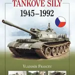 Československé tankové síly 1945-1992 - Vladimír Francev