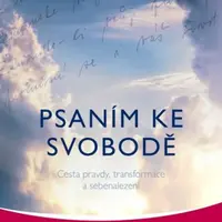 Psaním ke svobodě - Mark Matousek