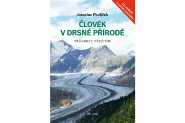 Člověk v drsné přírodě - Jaroslav Pavlíček