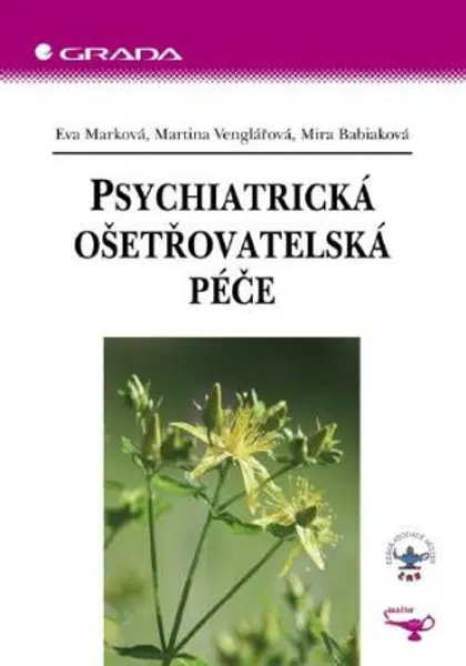 Psychiatrická ošetřovatelská péče - Martina Venglářová, Eva Marková, Mira Babiaková - e-kniha