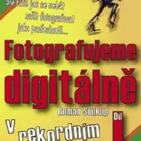 Fotografujeme digitálně I. - Roman Soukup - e-kniha