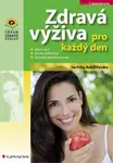 Zdravá výživa pro každý den - Jan Piťha, Rudolf Poledne
