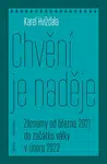 Chvění je naděje - Karel Hvížďala - e-kniha