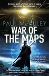 War of the Maps - Paul Mcauley - kniha z kategorie Sci-fi