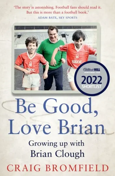 Be Good, Love Brian - Craig Bromfield