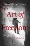 Art of Freedom - Bernadette McDonald