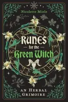 Runes for the Green Witch - Nicolette Miele