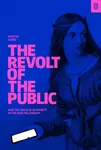 The Revolt of The Public - Martin Gurri
