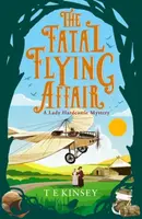 The Fatal Flying Affair - T. E. Kinsey