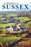 A History of Sussex - Philip Payton
