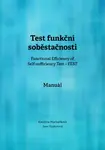 Test funkční soběstačnosti (Functional Efficiency of Self-sufficiency Test – FEST). Manuál - Kateřina Macháčková, Jana Vyskotová