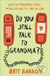 Do You Still Talk to Grandma? (When the Problematic People in Our Lives Are the Ones We Love) - kniha z kategorie Zdraví a životní styl