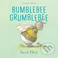 Bumblebee Grumblebee - David Elliot - kniha z kategorie Pro děti