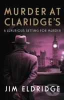 Murder at Claridge's (The elegant wartime whodunnit) - kniha z kategorie Detektivky, thrillery a horory