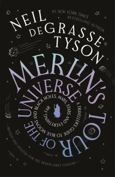 Merlin's Tour of the Universe - Neil deGrasse Tyson