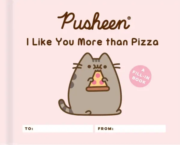 Pusheen: I Like You More than Pizza - Claire Belton