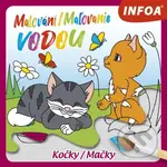 Malování / Maľovanie vodou - Kočky - kniha z kategorie Omalovánky