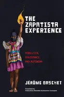 The Zapatista Experience - Jérôme Baschet