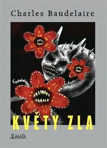 Květy zla - Charles Baudelaire