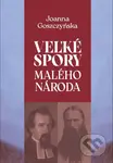 Veľké problémy malého národa - Joanna Goszczyńska - kniha z kategorie Historie