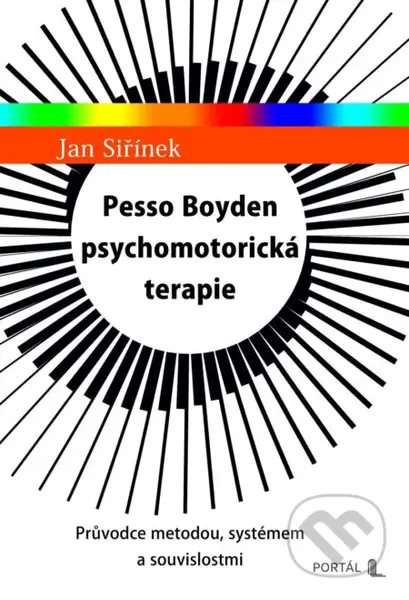 Pesso Boyden psychomotorická terapie (Průvodce metodou, systémem a souvislostmi) - kniha z kategorie Psychoterapie