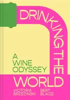Drinking the World - Bert Blaize, Victoria Brzezinski