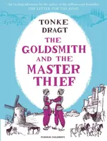 The Goldsmith and the Master Thief - Tonke Dragtová