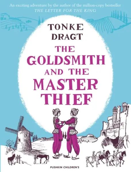 The Goldsmith and the Master Thief - Tonke Dragtová
