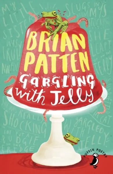 Gargling with Jelly - Patten Brian