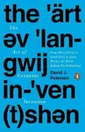 The Art of Language Invention - Peterson David J.