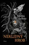 Neklidný hrob - Kateřina Šardická