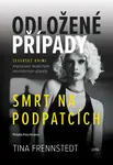 Odložené případy: Smrt na podpatcích - Tina Frennstedt