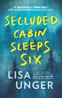 Secluded Cabin Sleeps Six - Lisa Unger
