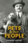 Pets and their People - Charles Foster