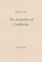 The Assassins of Confucius - Jean Levi