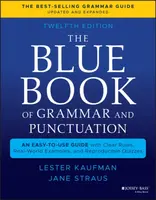The Blue Book of Grammar and Punctuation - Jane  Straus, Lester  Kaufman