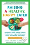 Raising a Healthy, Happy Eater: A Parent's Handbook, Second Edition - kniha z kategorie Zdraví a životní styl
